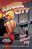 Angel City: Town Without Pity by Janet Harvey, Megan Levens