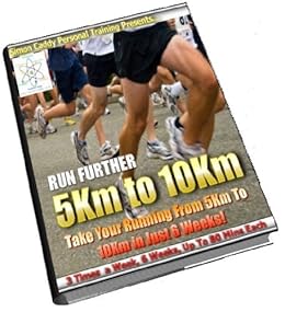 Amazon Com Run Further Take Your Running From 5km To 10km In