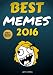 Memes : Best Memes 2016 (FREE BONUS) (memes for kids, memes free, memes boy, memes and jokes)