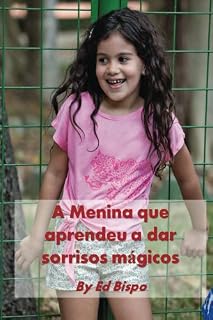 Livro A menina que aprendeu a dar sorrisos mágicos