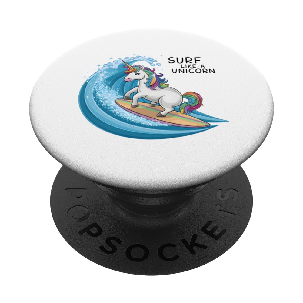 Surf Like A Unicorn Catch Waves Magic PopSockets Swappable PopGrip