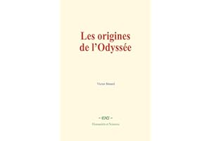 Les origines de l’Odyssée (French Edition)
