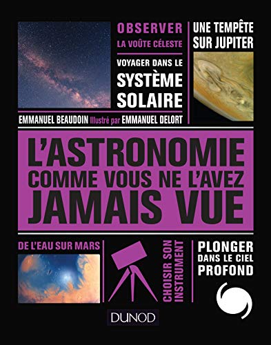 L'astronomie comme vous ne l'avez jamais vue by 
