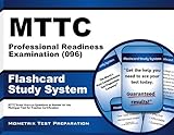 MTTC Professional Readiness Examination (096) Flashcard Study System: MTTC Exam Practice Questions & Review for the Michigan Test for Teacher Certification (Cards)