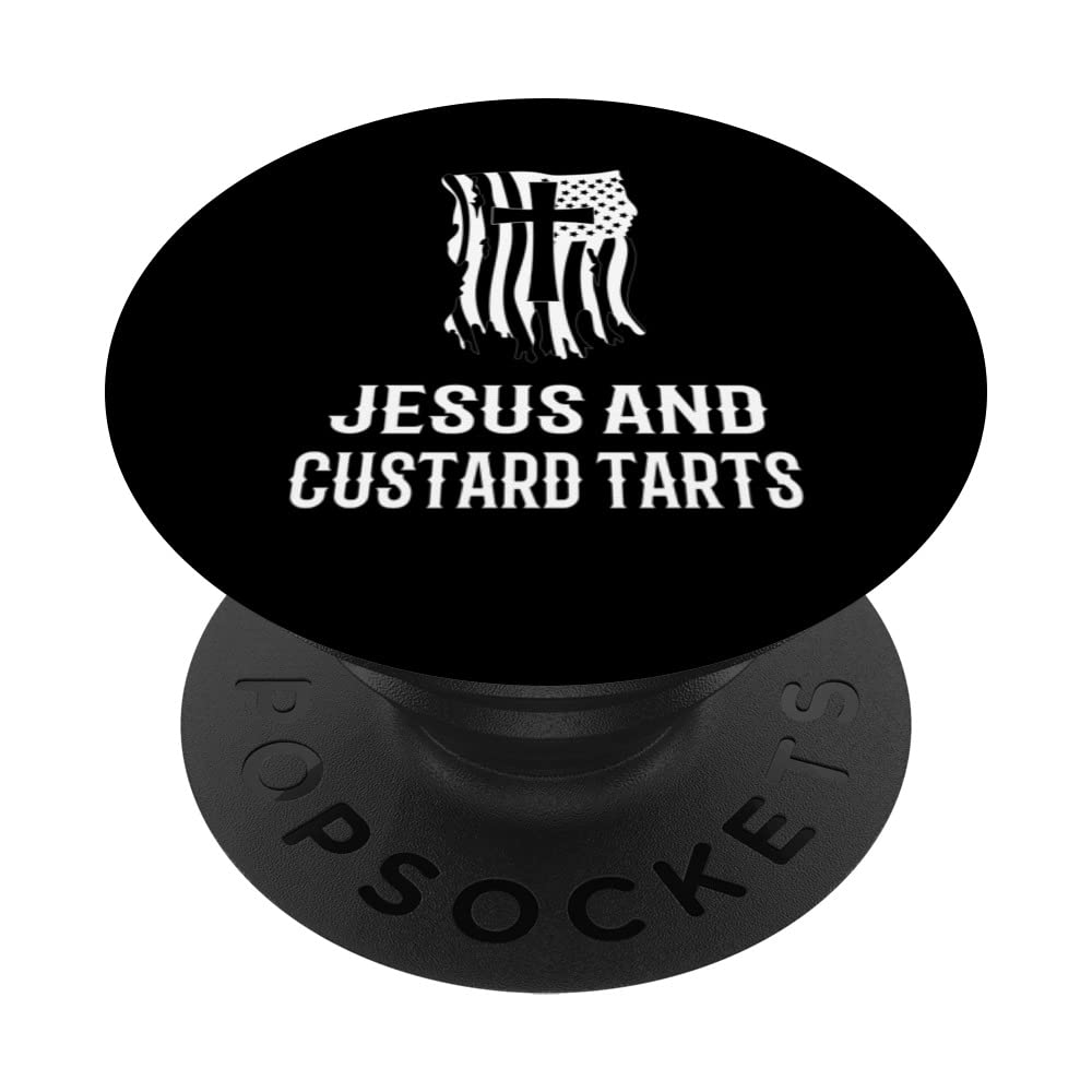 Jesus and Custard Tarts! Christian Custard Tart Lovers PopSockets Swappable PopGrip