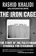 The Iron Cage: The Story of the Palestinian Struggle for Statehood