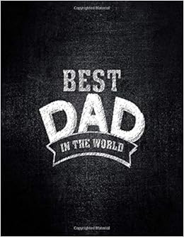 your the best dad in the world