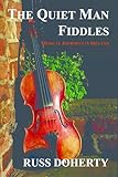 The Quiet Man Fiddles by