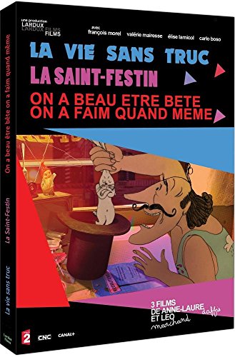 La Vie sans truc + La Saint-Festin + On a beau être bête on a faim quand même