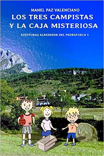 Los tres campistas y la caja misteriosa: Aventuras alrededor ...