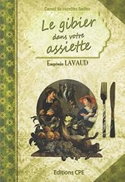 Le  gibier dans votre assiette