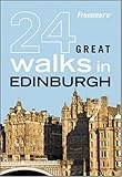 Frommer's 24 Great Walks in Edinburgh by