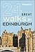 Frommer's 24 Great Walks in Edinburgh by