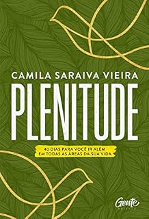 Livro Plenitude: 40 dias para você ir além em todas as áreas da sua vida