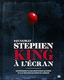 Stephen King à l'écran : Une rétrospective des adaptations au cinéma et à la télévision du ma by