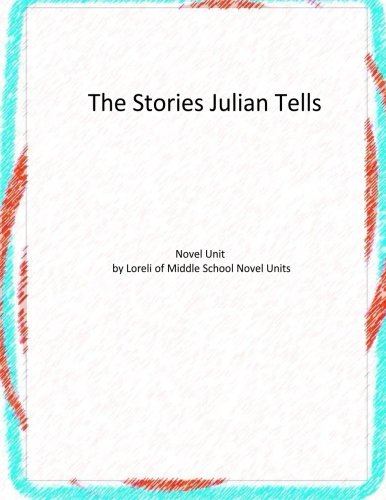 The Stories Julian Tells Novel Unit