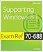 Exam Ref 70-688 Supporting Windows 8.1 (MCSA): Supporting Windows 8.1