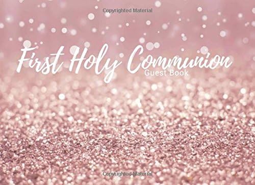 First Holy Communion Guest Book: Pink Message Book | Keepsake | 100 Pages With Gift Log & Photograph Pages | Religious Celebrations | 8.25” X 6” Small | Paperback Cover: Volume 1