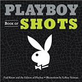Playboy Book of Shots by 