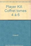 Image de Player Kill. : Coffret tomes 4 à 6