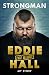 Strongman: My Story by Eddie 'The Beast' Hall