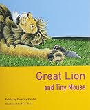 Rigby PM Benchmarks: Leveled Reader Great Lion & Tiny Mouse