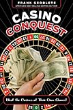Casino Conquest: Beat the Casinos at Their Own Games!