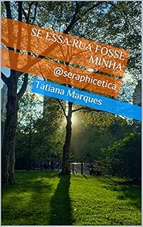 Livro Se Essa Rua Fosse Minha: @seraphicetica
