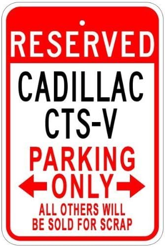 Metal Signs Cadillac Cts-V Aluminum Parking Sign - 8x12 inch