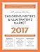 Children's Writer's & Illustrator's Market 2017: The Most Trusted Guide to Getting Published
