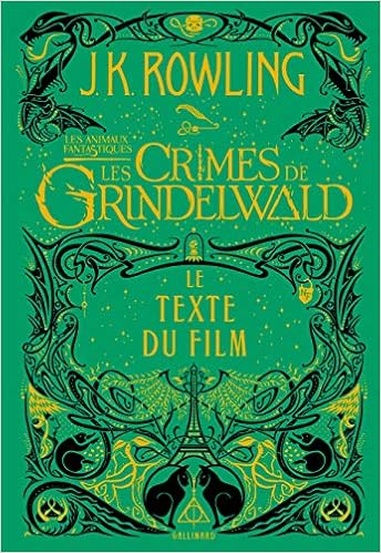 Amazon Fr Les Animaux Fantastiques 2 Les Crimes De Grindelwald Le Texte Du Film Rowling J K Minalima Livres