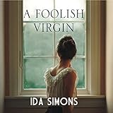 A Foolish Virgin by Ida Simons, Liz Waters - translator