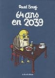 64 ans en 2039 by 