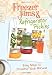 Freezer Jams & Refrigerator Pickles: Easy Ways to Preserve Your Harvest by 