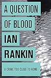 Cover of A Question of Blood (Inspector Rebus)