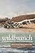 Wildbranch: An Anthology of Nature, Environmental, and Place-based Writing by