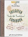 The All New Tailgaten "Taste the Tradition" Cookbook, 9th Annual Edition