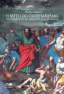 Livro O mito do Cristianismo ininterrupto no arquipélogo de Malta
