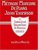 Methode Moderne de Piano John Thompson: Volume 2 Piano by 