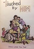 Paperback Touched by Him : Bible Story Coloring Book