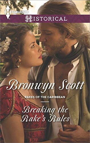 Breaking the Rake's Rules (Rakes Of The Caribbean Book 2)