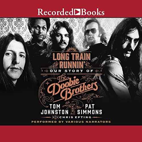 Long Train Runnin' Our Story of the Doobie Brothers Pricepulse