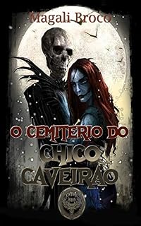Livro O Cemitério do Chico Caveirão