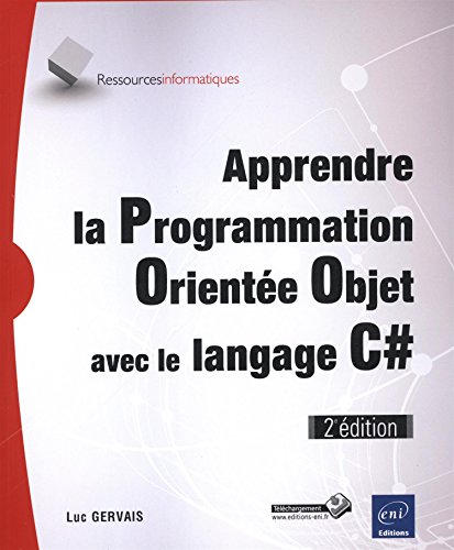 Apprendre la Programmation Orientée Objet avec le langage C# by Luc Gervais