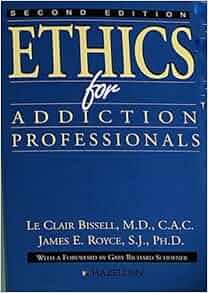 Ethics For Addiction Professionals 9780894864544