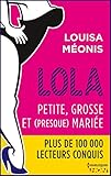 Lola S2.E1 - Petite, grosse et (presque) mariée (Lola 2 t. 1) (French Edition) by 