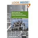 Wind Loads for Petrochemical and Other Industrial Facilities