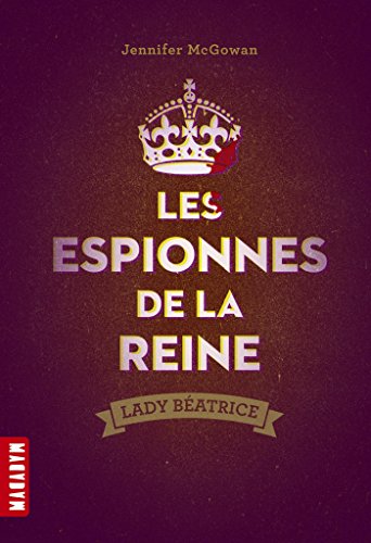 Les  espionnes de la reine