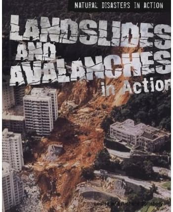 [( Landslides and Avalanches in Action )] [by: Louise A Spilsbury] [Sep-2008]