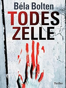 Amazon Com Todeszelle Thriller German Edition Ebook